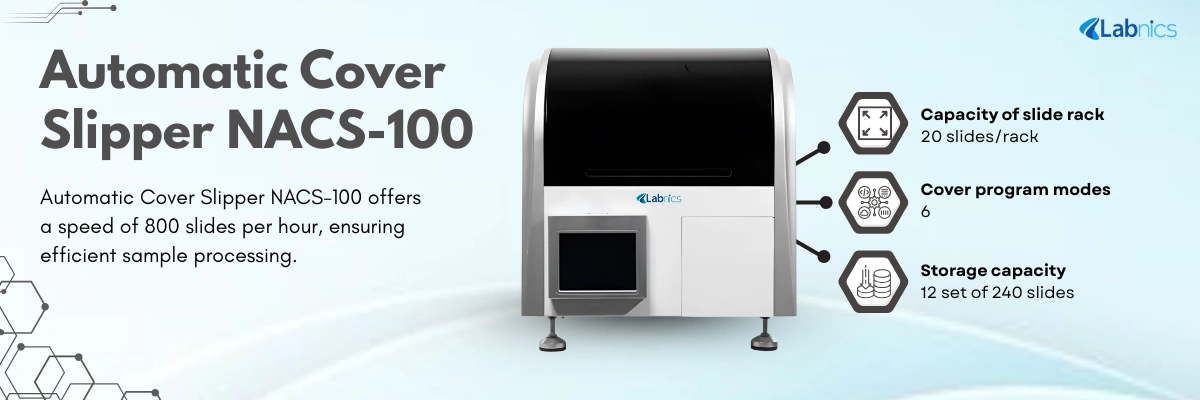 Automatic Cover Slipper NACS-100