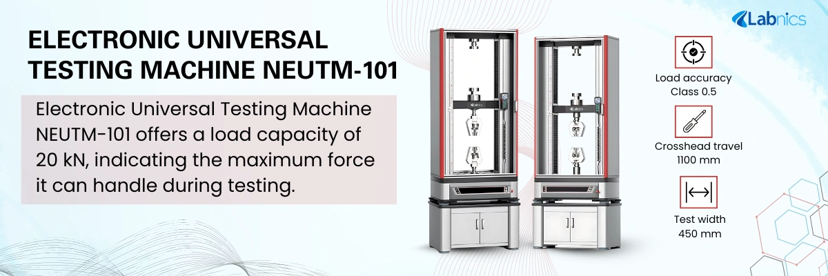 Electronic Universal Testing Machine NEUTM-101